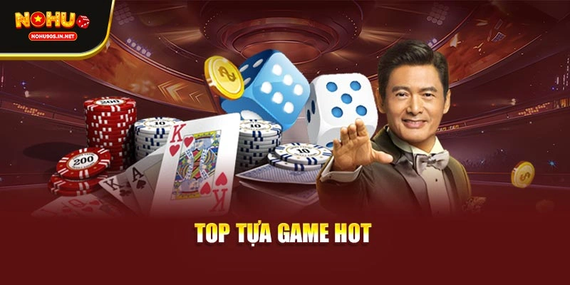 Top tựa game hot